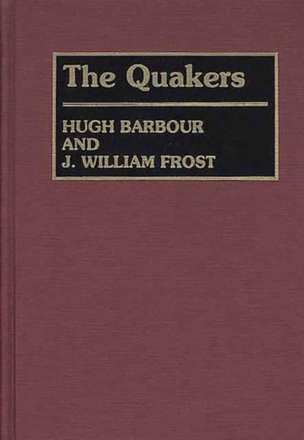 The Quakers, Hardback Book