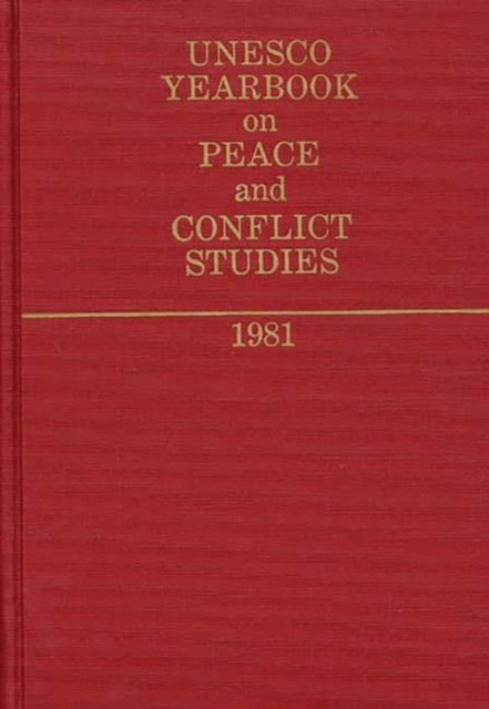 UNESCO Yearbook on Peace and Conflict Studies 1981., Hardback Book