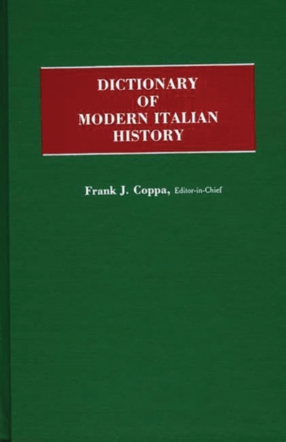 Dictionary of Modern Italian History, Hardback Book