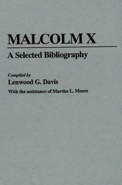 Malcolm X : A Selected Bibliography, Hardback Book