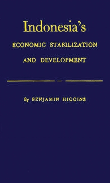 Indonesia's Economic Stabilization and Development, Hardback Book