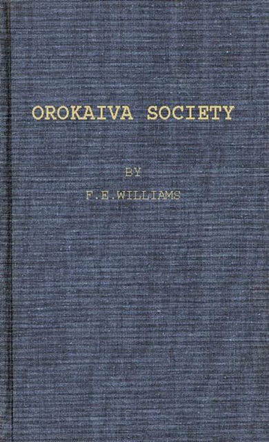 Orokaiva Society., Hardback Book