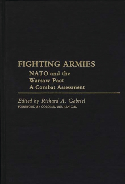Fighting Armies: NATO and the Warsaw Pact : A Combat Assessment, Hardback Book