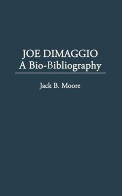 Joe DiMaggio : Baseball's Yankee Clipper, Hardback Book