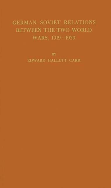 German-Soviet Relations Between the Two World Wars, 1919-1939, Hardback Book