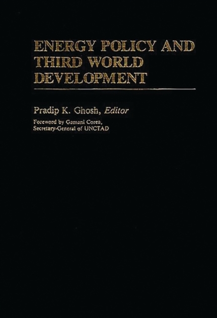 Energy Policy and Third World Development, Hardback Book
