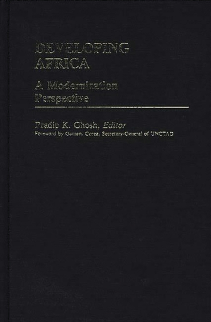 Developing Africa : A Modernization Perspective, Hardback Book