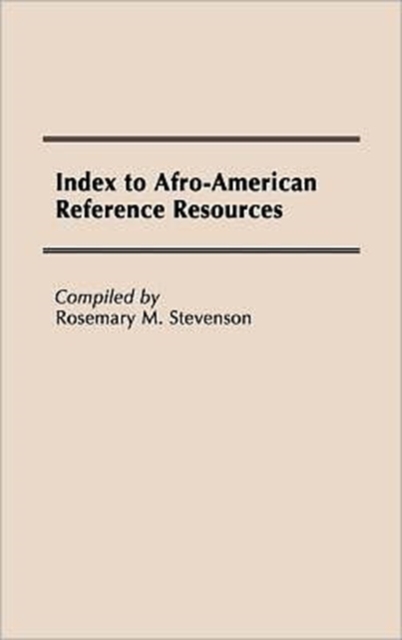 Index to Afro-American Reference Resources., Hardback Book