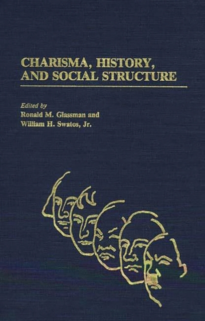Charisma, History, and Social Structure, Hardback Book
