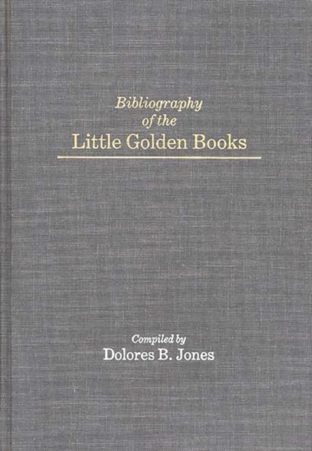 Bibliography of the Little Golden Books, Hardback Book