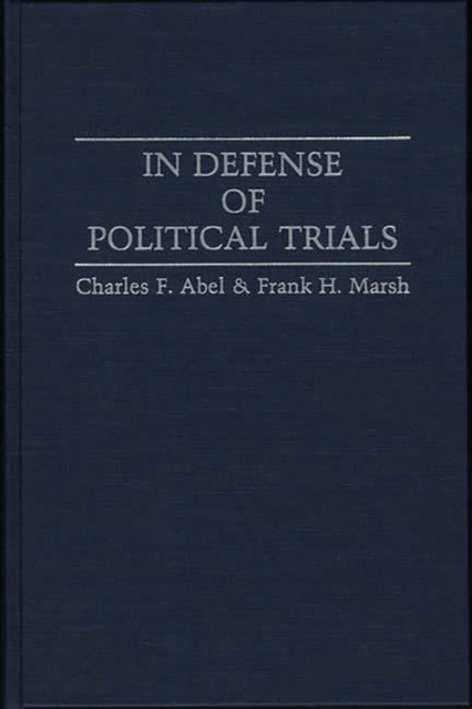 In Defense of Political Trials, Hardback Book