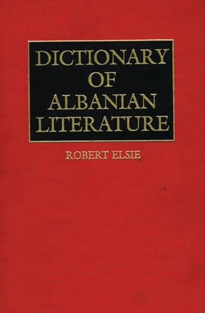 Dictionary of Albanian Literature, Hardback Book