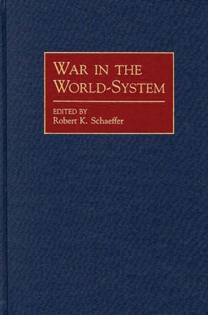 War in the World-System, Hardback Book
