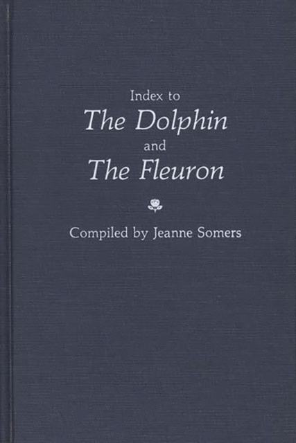 Index to the Dolphin and the Fleuron, Hardback Book