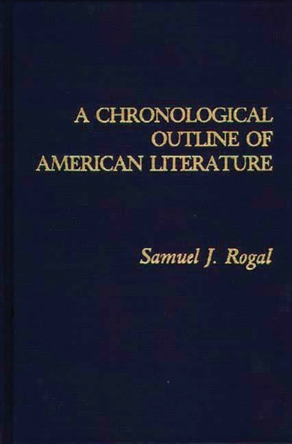 A Chronological Outline of American Literature, Hardback Book