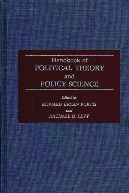 Handbook of Political Theory and Policy Science, Hardback Book