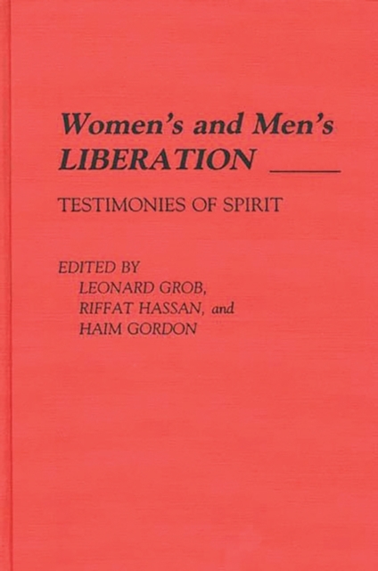 Women's and Men's Liberation : Testimonies of Spirit, Hardback Book