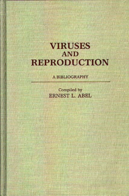 Viruses and Reproduction : A Bibliography, Hardback Book