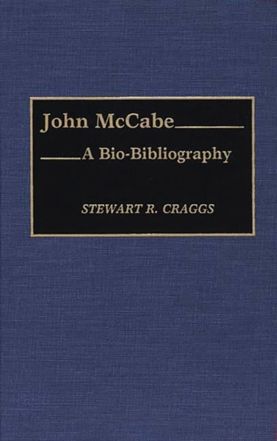 John McCabe : A Bio-Bibliography, Hardback Book