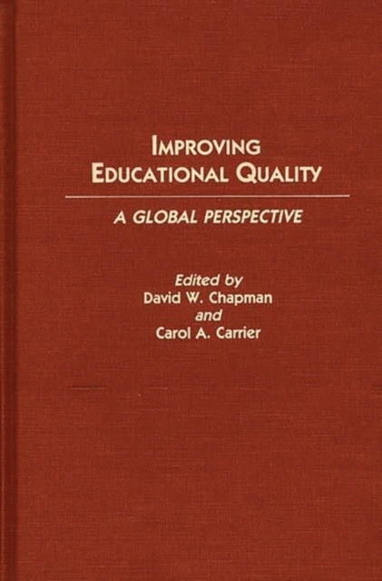 Improving Educational Quality : A Global Perspective, Hardback Book