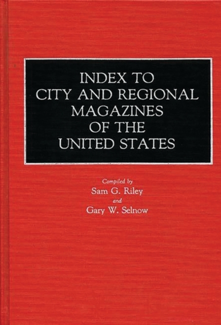 Index to City and Regional Magazines of the United States, Hardback Book