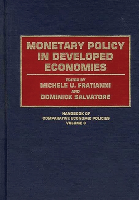 Monetary Policy in Developed Economies, Hardback Book