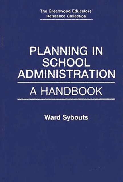 Planning in School Administration : A Handbook, Hardback Book