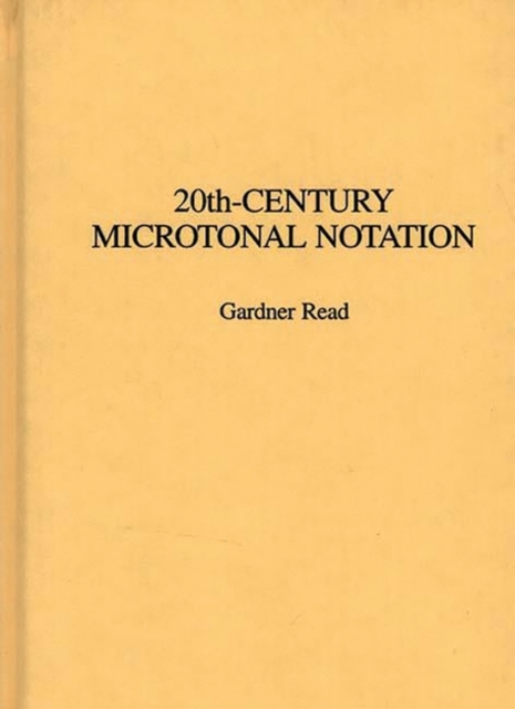 20th-Century Microtonal Notation, Hardback Book