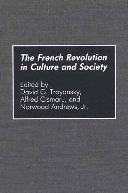 The French Revolution in Culture and Society, Hardback Book