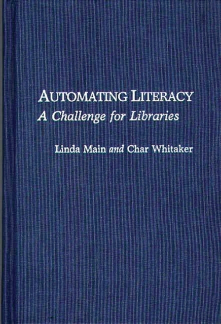 Automating Literacy : A Challenge for Libraries, Hardback Book