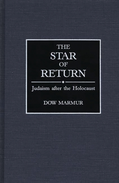 The Star of Return : Judaism After the Holocaust, Hardback Book