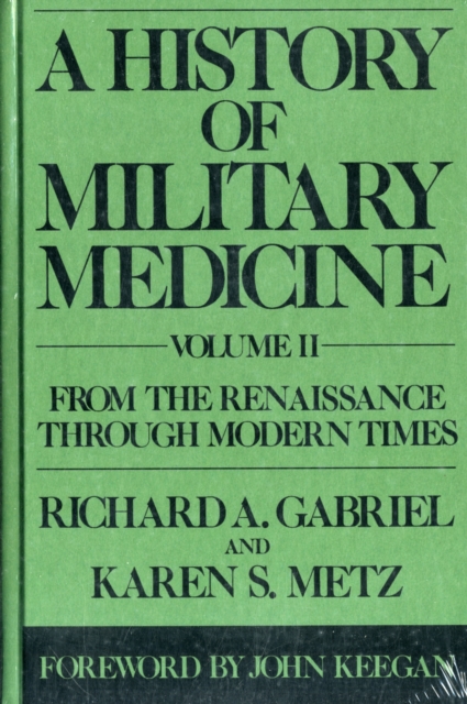 A History of Military Medicine : [2 volumes], Mixed media product Book