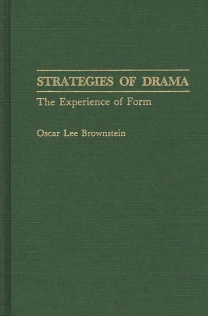 Strategies of Drama : The Experience of Form, Hardback Book