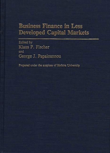 Business Finance in Less Developed Capital Markets, Hardback Book