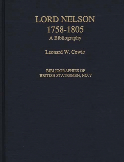 Lord Nelson, 1758-1805 : A Bibliography, Hardback Book