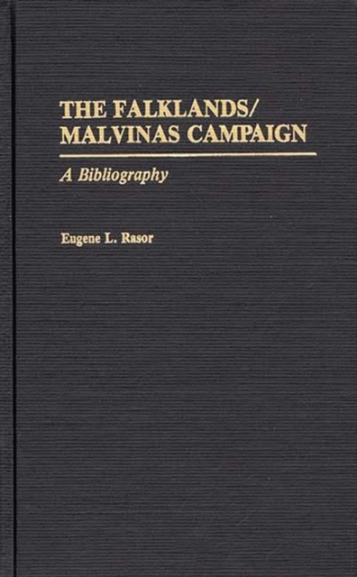 The Falklands/Malvinas Campaign : A Bibliography, Hardback Book