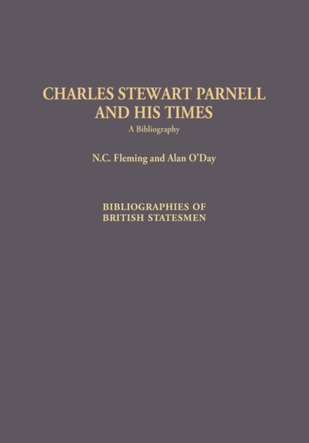Charles Stewart Parnell and His Times : A Bibliography, Hardback Book