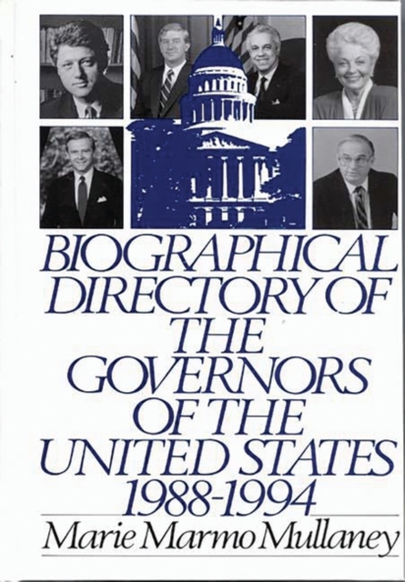Biographical Directory of the Governors of the United States 1988-1994, Hardback Book