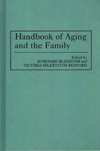 Handbook of Aging and the Family, Hardback Book