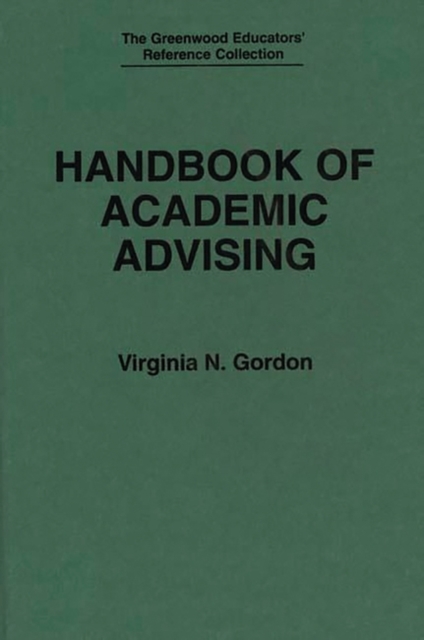 Handbook of Academic Advising, Hardback Book
