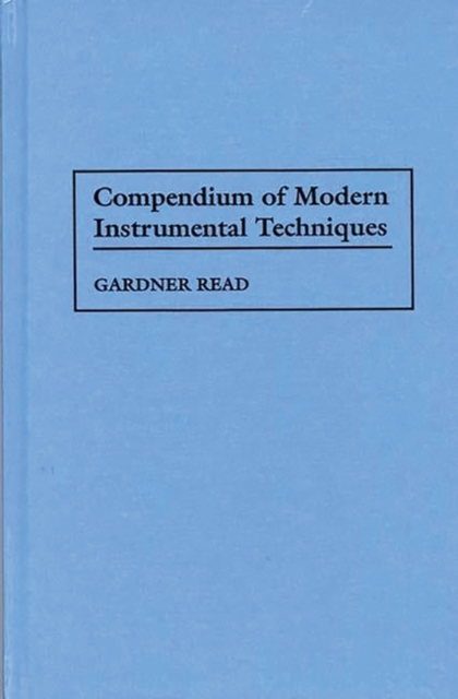 Compendium of Modern Instrumental Techniques, Hardback Book
