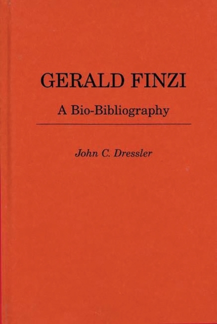 Gerald Finzi : A Bio-Bibliography, Hardback Book