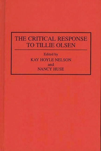 The Critical Response to Tillie Olsen, Hardback Book