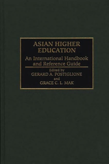 Asian Higher Education : An International Handbook and Reference Guide, Hardback Book