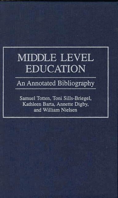 Middle Level Education : An Annotated Bibliography, Hardback Book