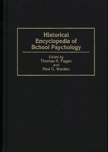 Historical Encyclopedia of School Psychology, Hardback Book
