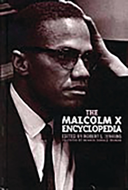 The Malcolm X Encyclopedia, Hardback Book