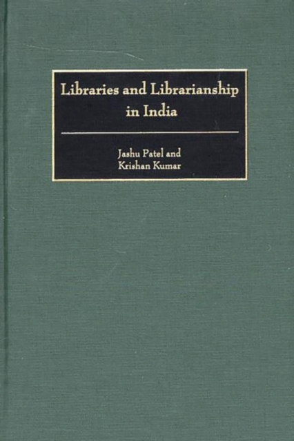 Libraries and Librarianship in India, Hardback Book