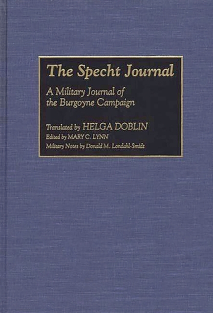The Specht Journal : A Military Journal of the Burgoyne Campaign, Hardback Book