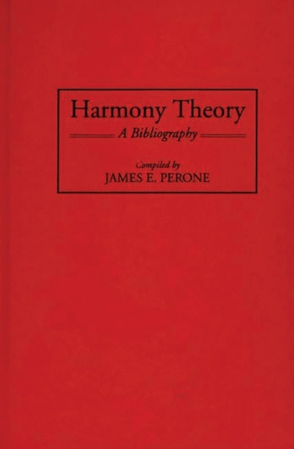 Harmony Theory : A Bibliography, Hardback Book